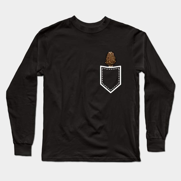 Morel In Your Pocket Mushroom Hunter Forager Forage Foraging Fungi Mycology Long Sleeve T-Shirt by GraviTeeGraphics